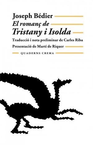 ROMANÇ DE TRISTAN I ISOLDA | 9788485704163 | BEDIER, JOSEPH | Llibreria Huch - Llibreria online de Berga 