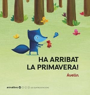 HA ARRIBAT LA PRIMAVERA! | 9788417599713 | ÁVELIN | Llibreria Huch - Llibreria online de Berga 