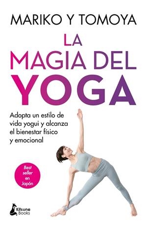 MAGIA DEL YOGA,LA | 9788416788798 | MARIKO, TOMOYA | Llibreria Huch - Llibreria online de Berga 