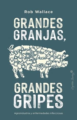 GRANDES GRANJAS GRANDES GRIPES | 9788412197969 | WALLACE, ROB | Llibreria Huch - Llibreria online de Berga 
