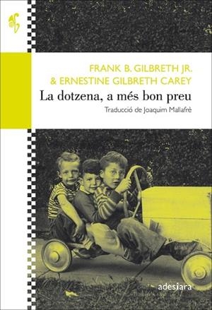 DOTZENA, A MÉS BON PREU, LA | 9788416948475 | GILBRETH JR., FRANK B./GILBRETH CAREY, ERNESTINE | Llibreria Huch - Llibreria online de Berga 