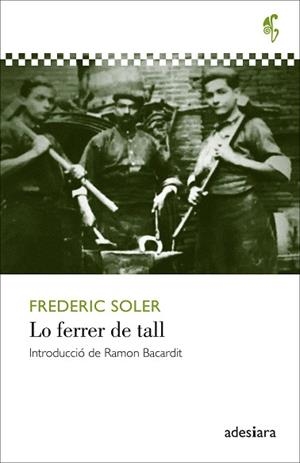 FERRER DE TALL, LO | 9788416948512 | SOLER I HUBERT, FREDERIC | Llibreria Huch - Llibreria online de Berga 