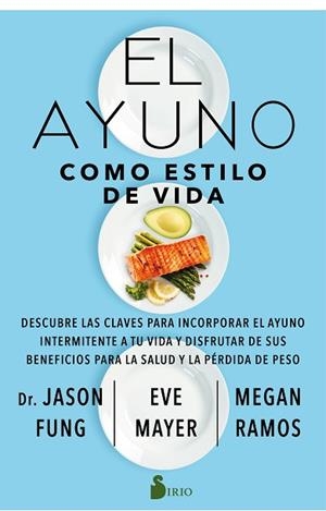 AYUNO COMO ESTILO DE VIDA, EL | 9788418000850 | FUNG, DR. JASON/MAYER, EVE/RAMOS, MEGAN | Llibreria Huch - Llibreria online de Berga 