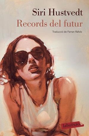 RECORDS DEL FUTUR | 9788417423865 | HUSTVEDT, SIRI | Llibreria Huch - Llibreria online de Berga 