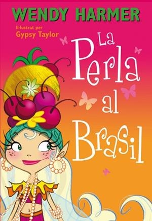 PERLA AL BRASIL (COL·LECCI# LA PERLA) | 9788448839079 | HARMER, WENDY/TAYLOR, GYPSY | Llibreria Huch - Llibreria online de Berga 