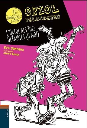 ORIOL ALS JOCS OLÍMPICS (O NO!) | 9788447942015 | SANTANA BIGAS, EVA | Llibreria Huch - Llibreria online de Berga 
