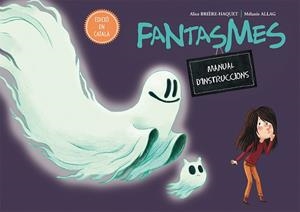 FANTASMES. MANUAL D'INSTRUCCIONS | 9788416648894 | BRIÈRE-HAQUET, ALICE | Llibreria Huch - Llibreria online de Berga 