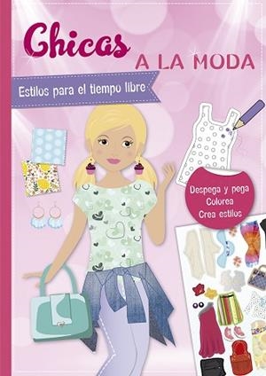CHICAS A LA MODA. ESTILOS PARA EL TIEMPO LIBRE | 9788491454021 | SCHINDLER, EVA | Llibreria Huch - Llibreria online de Berga 