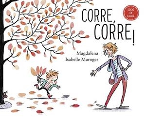 CORRE, CORRE! | 9788491453956 | GUIRAO-JULLIEN, MAGDALENA | Llibreria Huch - Llibreria online de Berga 
