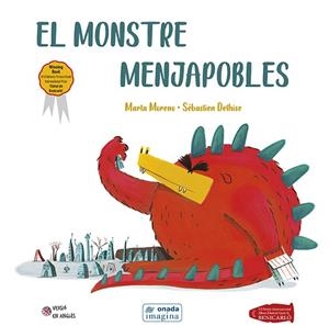 MONSTRE MENJAPOBLES, EL | 9788417638627 | MORENO RÍOS, MARTA/DETHISE, SÉBASTIEN | Llibreria Huch - Llibreria online de Berga 