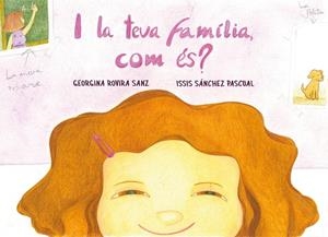 I LA TEVA FAMÍLIA, COM ÉS? | 9788412216202 | ROVIRA SANZ, GEORGINA | Llibreria Huch - Llibreria online de Berga 