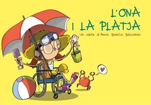 ONA I LA PLATJA, L' | 9788412216219 | GARCIA GALCERAN, ANNA | Llibreria Huch - Llibreria online de Berga 
