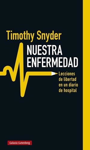 NUESTRA ENFERMEDAD | 9788418218774 | SNYDER, TIMOTHY | Llibreria Huch - Llibreria online de Berga 