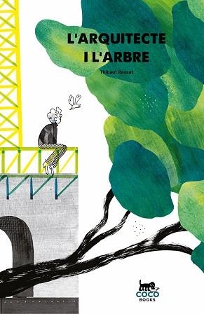 ARQUITECTE I L’ARBRE, L' | 9788412177633 | RASSAT, THIBAUT | Llibreria Huch - Llibreria online de Berga 