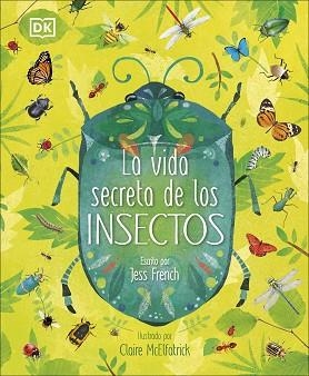 VIDA SECRETA DE LOS INSECTOS, LA | 9780241469286 | FRENCH, JESS | Llibreria Huch - Llibreria online de Berga 