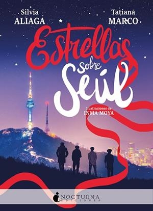 ESTRELLAS SOBRE SEÚL | 9788417834869 | ALIAGA, SILVIA/MARCO, TATIANA | Llibreria Huch - Llibreria online de Berga 