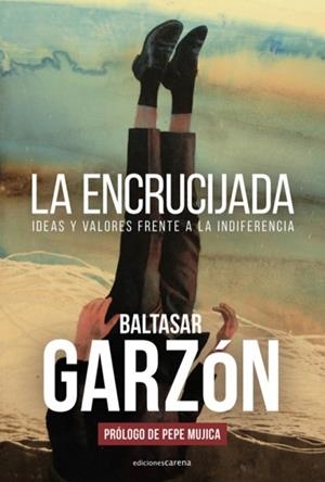 ENCRUCIJADA, LA | 9788417852917 | GARZÓN, BALTASAR | Llibreria Huch - Llibreria online de Berga 