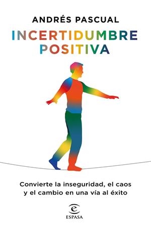 INCERTIDUMBRE POSITIVA | 9788467060393 | PASCUAL, ANDRÉS | Llibreria Huch - Llibreria online de Berga 