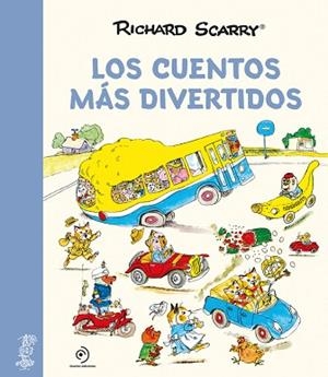 CUENTOS MÁS DIVERTIDOS, LOS | 9788418128172 | SCARRY, RICHARD | Llibreria Huch - Llibreria online de Berga 