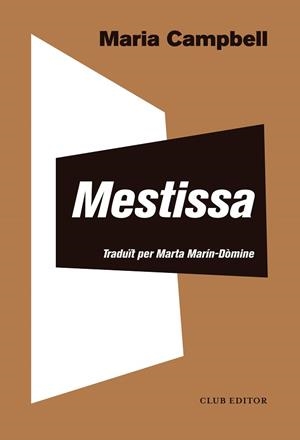MESTISSA | 9788473292818 | CAMPBELL, MARIA | Llibreria Huch - Llibreria online de Berga 