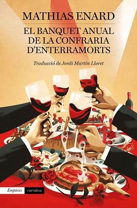 BANQUET ANUAL DE LA CONFRARIA D'ENTERRAMORTS,EL | 9788417879570 | ENARD, MATHIAS | Llibreria Huch - Llibreria online de Berga 