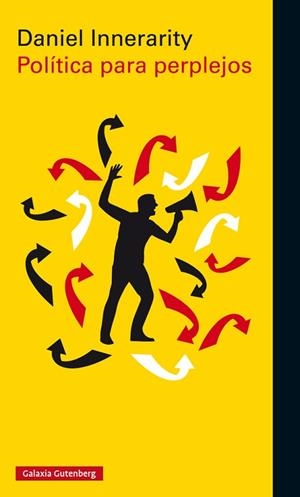 POLÍTICA PARA PERPLEJOS | 9788417355005 | INNERARITY, DANIEL | Llibreria Huch - Llibreria online de Berga 