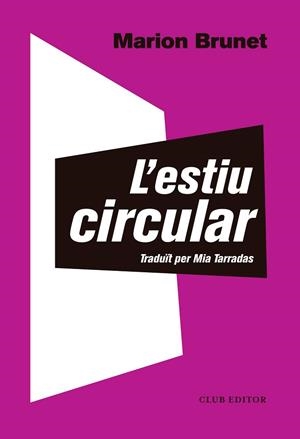 ESTIU CIRCULAR, L' | 9788473292566 | BRUNET, MARION | Llibreria Huch - Llibreria online de Berga 
