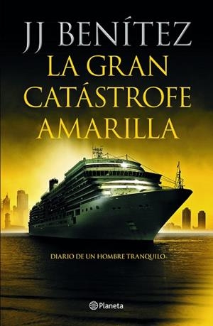 GRAN CATÁSTROFE AMARILLA, LA | 9788408233886 | BENÍTEZ, J. J. | Llibreria Huch - Llibreria online de Berga 