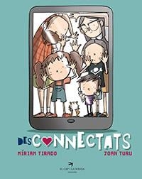 DESCONNECTATS | 9788417756963 | TIRADO TORRAS, MÍRIAM | Llibreria Huch - Llibreria online de Berga 