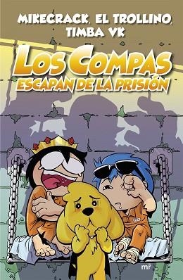 COMPAS ESCAPAN DE LA PRISIÓN (NUEVA PRESENTACIÓN) | 9788427047952 | MIKECRACK, EL TROLLINO Y TIMBA VK | Llibreria Huch - Llibreria online de Berga 