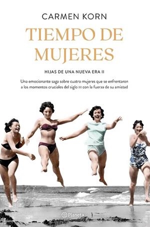 TIEMPO DE MUJERES (SAGA HIJAS DE UNA NUEVA ERA 2) | 9788408234531 | KORN, CARMEN | Llibreria Huch - Llibreria online de Berga 