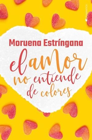AMOR NO ENTIENDE DE COLORES, EL | 9788418274923 | ESTRÍNGANA, MORUENA | Llibreria Huch - Llibreria online de Berga 