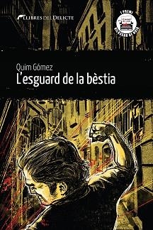 ESGUARD DE LA BESTIA - CAT | 9788412271805 | GOMEZ, QUIM | Llibreria Huch - Llibreria online de Berga 