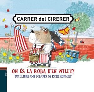 ON ÉS LA ROBA D'EN WILLY? | 9788447942398 | HINDLEY, KATE | Llibreria Huch - Llibreria online de Berga 