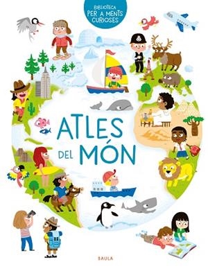 ATLES DEL MÓN | 9788447942497 | HÉDELIN, PASCALE | Llibreria Huch - Llibreria online de Berga 