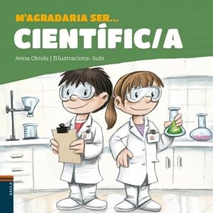 M'AGRADARIA SER ... CIENTÍFIC/A | 9788447942657 | OBIOLS LLOPART, ANNA | Llibreria Huch - Llibreria online de Berga 