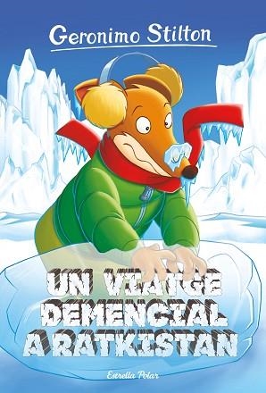 UN VIATGE DEMENCIAL A RATKISTAN | 9788418443268 | STILTON, GERONIMO | Llibreria Huch - Llibreria online de Berga 