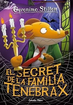SECRET DE LA FAMÍLIA TENEBRAX, EL | 9788418443275 | STILTON, GERONIMO | Llibreria Huch - Llibreria online de Berga 