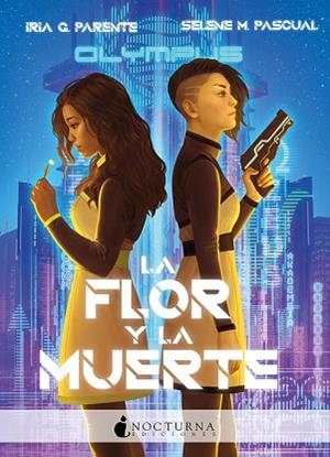 FLOR Y LA MUERTE, LA | 9788417834883 | G. PARENTE, IRIA/M. PASCUAL, SELENE | Llibreria Huch - Llibreria online de Berga 