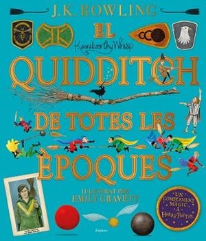 EL QUIDDITCH DE TOTES LES ÈPOQUES (IL·LUSTRAT) | 9788417879426 | ROWLING, J.K. | Llibreria Huch - Llibreria online de Berga 