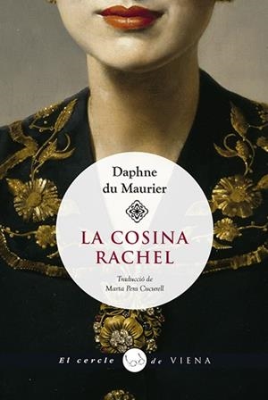 COSINA RACHEL, LA | 9788417998585 | DU MAURIER, DAPHNE | Llibreria Huch - Llibreria online de Berga 