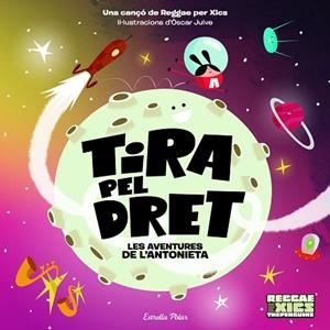 TIRA PEL DRET. LES AVENTURES DE L'ANTONIETA | 9788418135576 | JULVE GIL, ÒSCAR/THE PENGUINS | Llibreria Huch - Llibreria online de Berga 
