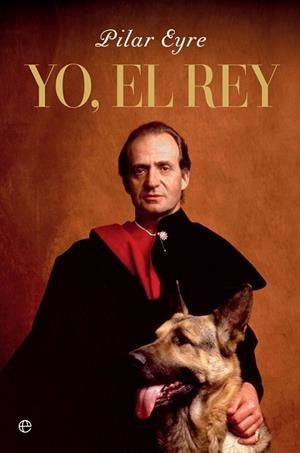 YO, EL REY | 9788491649496 | EYRE, PILAR | Llibreria Huch - Llibreria online de Berga 