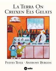 TERRA ON CREIXEN ELS GELATS, LA | 9788494518966 | Llibreria Huch - Llibreria online de Berga 