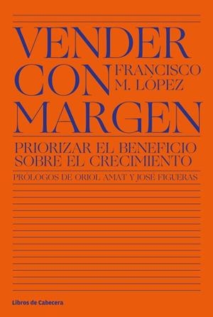 VENDER CON MARGEN | 9788412139501 | LÓPEZ, FRANCISCO MANUEL | Llibreria Huch - Llibreria online de Berga 