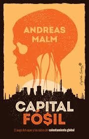 CAPITAL FOSIL | 9788412259490 | MALM, ANDREAS | Llibreria Huch - Llibreria online de Berga 