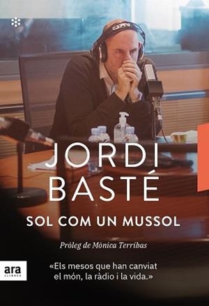 SOL COM UN MUSSOL | 9788417804695 | BASTÉ I DURAN, JORDI | Llibreria Huch - Llibreria online de Berga 
