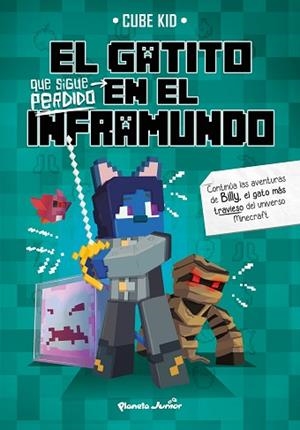 GATITO QUE SIGUE PERDIDO EN EL INFRAMUNDO, EL | 9788408234395 | CUBE KID | Llibreria Huch - Llibreria online de Berga 