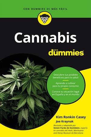 CANNABIS PARA DUMMIES | 9788432906190 | PARDO DE DONLEBÚN, SIMÓN/CASEY Y JOE KRAYNAK, KIM RONKIN | Llibreria Huch - Llibreria online de Berga 