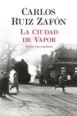 CIUDAD DE VAPOR, LA | 9788408235002 | RUIZ ZAFÓN, CARLOS | Llibreria Huch - Llibreria online de Berga 